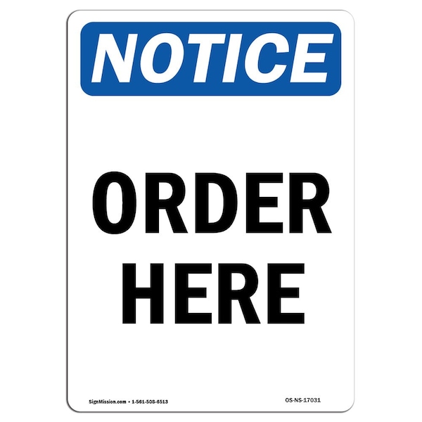 Safety Sign, OSHA Notice, 5" Height, Order Here Sign, Portrait, 10PK